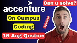 16 Aug Coding  Accenture On campus coding questions  Accenture Assessment test 2023  UBK Anna [upl. by Virg]