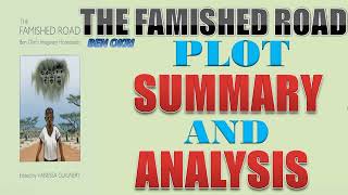 The Famished Road by Ben Okri  Plot Summary and Analysis [upl. by Soirtemed316]