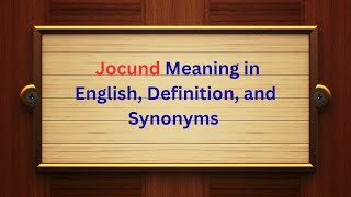 Jocund Meaning in English Definition and Jocund Synonyms  Thesaurus Thrive [upl. by Neicul]