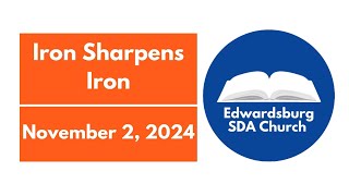 Edwardsburg SDA Church Iron Sharpens Iron November 2 2024 [upl. by Doreen360]