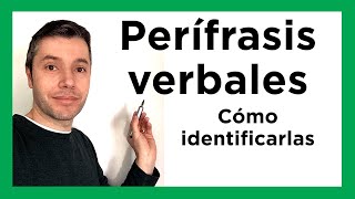 PERÍFRASIS VERBALES Tipos y cómo reconocerlas [upl. by Farmelo]