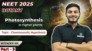 Chemiosmotic Hypothesis  Photosynthesis in  Biology Yatender Sir  Horizon Academy [upl. by Leanard]