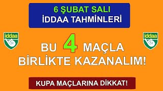 SALI BU 4 MAÇLA BİRLİKTE KAZANALIM 6 Şubat iddaa tahminleri Banko seçimler [upl. by Ameg]