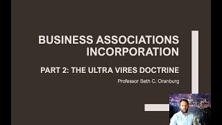 The Ultra Vires Doctrines Formation of Corporations 2 of 3 [upl. by Llert]