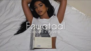 Yabesh Thapa  Fewataal slowed  reverb [upl. by Larrie]