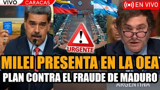 🔴URGENTE MILEI EN VIVO PRESENTA SU PLAN CONTRA EL FRAUDE DE MADURO EN LA OEA  FRAN FIJAP [upl. by Euqinu338]