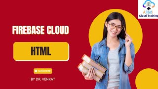 Fire Base Cloud Deployment as HTML as Front END [upl. by Tilla306]