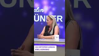 AÇI ORTOPEDİ UZMANI EMEL KORKMAZ’DAN ÖNEMLİ BİLGİLER tuzlatv tuzla sağlık [upl. by Boot]