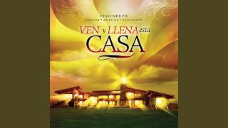 Ven Y Llena Esta Casa [upl. by Canning]