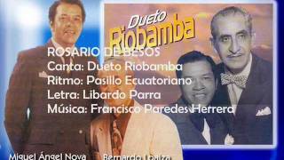 Dueto Riobamba  Rosario de besos Letra [upl. by Airamahs]