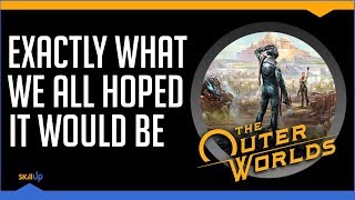 The Outer Worlds Revives Its Genre In One Brilliant Stroke Review [upl. by Dorice]