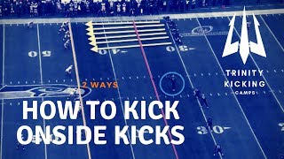 How to Kick Onside Kicks 2 Ways [upl. by Tound15]