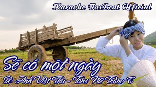 Karaoke Sẽ Có Một Ngày Tone Nữ Trầm  TAS BEAT [upl. by Ylicic]