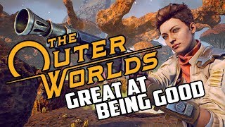 The Outer Worlds Review  Great At Being Good [upl. by Nyrraf]