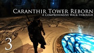 Caranthir Tower Reborn  Part 3 [upl. by Terpstra]