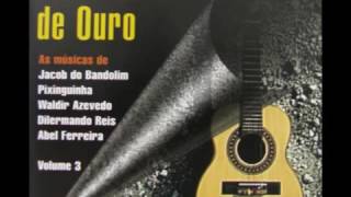 CHORINHOS DE OURO VOL 3 FULL ALBUM [upl. by Kaufmann547]