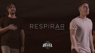 DeLuz  Respirar ft Kike Pavón  Video Oficial 4K [upl. by Orabelle]