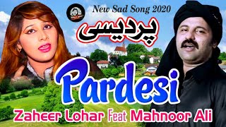 Tu A Pardesi Watna Ty Zaheer Lohar Feat Mahnoor Ali Latest Punjabi And Saraiki Song 20182019 [upl. by Madanhoj]