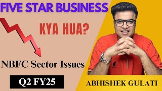 Five Star Business Finance Q2FY25 Analysis  Best NBFC  Reason for Fall [upl. by Nova]