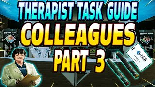 Colleagues Part 3  Therapist Task Guide  Escape From Tarkov [upl. by Enra772]