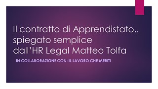 Il contratto di apprendistato spiegato semplice [upl. by Drida765]