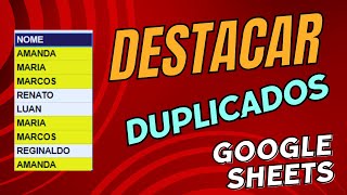 Destacar Registros Duplicados no Google Sheets  Forma Simples [upl. by Trinl218]