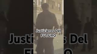 Justicieros del Futuro peliculas cine movie pelicula series [upl. by Adehsar]