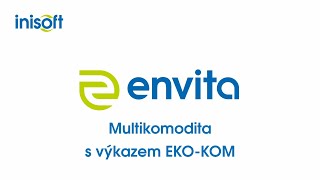 IS ENVITA  Multikomodita s výkazem EKOKOM [upl. by Ydne]