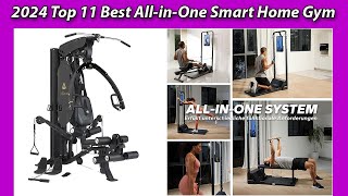 2024 Top 11 Best All in One Smart Home Gym Multifunctional Full Body Home Gym Equipment Reviews amp [upl. by Kassel]