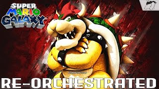 Super Mario Galaxy  King Bowser Full  ReOrchestrated [upl. by Eisele]