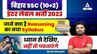 Bihar SSC Inter Level Vacancy 2023 Complete Reasoning Syllabus [upl. by Aisaim548]