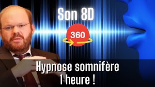 Hypnose somnifère contre les insomnies 1 heure son 8D 360 [upl. by Attelliw]