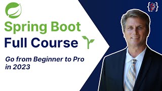 Spring Boot Full Course 🌱 Go from Beginner to Pro in 2023 [upl. by Jacquie219]