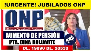 ONP AUMENTO DE PENSIÓN MÍNIMA EN CUANTO TIEMPO IGUALARÍA AL SUELDO MÍNIMO JUBILADO5 ONP [upl. by Nyleuqaj23]