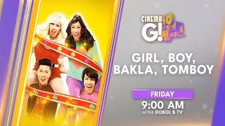 GTV  Cinema G Girl Boy Bakla Tomboy  Friday Teaser 15NOVEMBER2024 [upl. by Culver42]