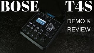 BOSE T4S ToneMatch  Demo amp Review [upl. by Eenad]