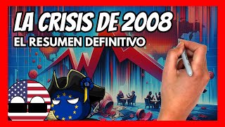 ✅ La CRISIS de 2008 en 30 minutos  El RESUMEN DEFINITIVO de la mayor crisis económica del siglo [upl. by Leahcimauhsoj]