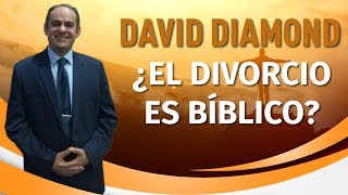 DAVID DIAMOND  ¿EL DIVORCIO ES BÍBLICO daviddiamond daviddiamond2019 [upl. by Asirap]