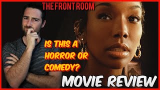 The Front Room Movie Review  UHMM WHAT WAS THIS [upl. by Assiluy634]