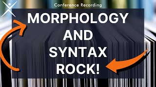 Dyslexia Conference Recording  Morphology and Syntax Rock [upl. by Namreg]