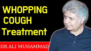 Whopping Cough Homeopathic Treatment by Dr Ali MuhammadTop 11 Whopping Cough Medicine [upl. by Jea998]