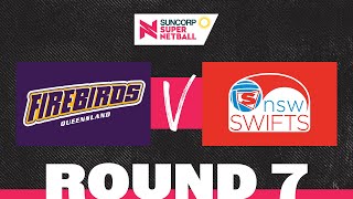 Firebirds v Swifts  SSN 2022 Round 7  Full Match  Suncorp Super Netball [upl. by Menashem]