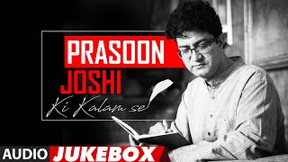 Prasoon Joshi Ki Kalam Se Audio Jukebox  Arziyan Adhoore Taare Zameen Par Genda Phool [upl. by Notsniw]