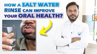 How A Salt Water Rinse Can Improve Your Oral Health  Dr Pankaj Chopra  Chopra Dental Care [upl. by Legin]