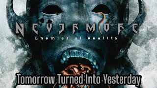 Nevermore  04 Tomorrow Turned Into Yesterday  ENG  PTBR [upl. by Nerrual]