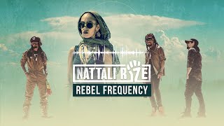 ✊ Nattali Rize  Rebel Frequency Full Album with lyrics [upl. by Bunker]