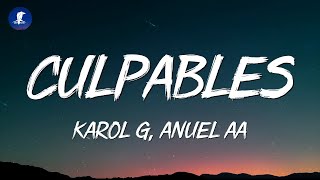 Karol G Anuel Aa  Culpables LetraLyrics [upl. by Annirtak]