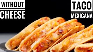 Tacos Recipe Without Cheese  Taco Mexicana  Potato Tacos Without Cheese  Dominos Taco Mexicana [upl. by Martie]