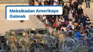 Amerikaya Meksikadan Gələnlər [upl. by Ranitta]