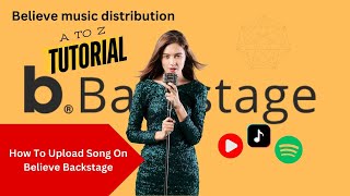 Believe Backstage Full Bangla Tutorial 2024  How To Upload Song on Believe Backstage [upl. by Lyndsey]